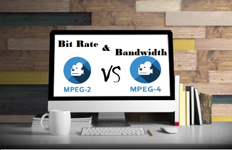 mpeg2 vs. mpeg4 bandwidth