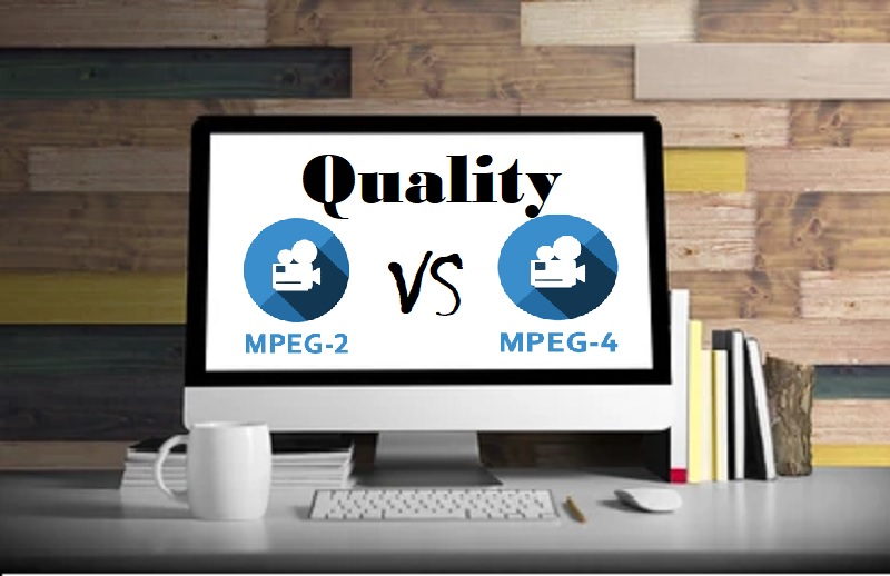mpeg2 vs. mpeg4 quality