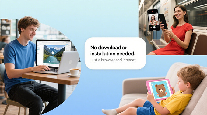 no software download required
